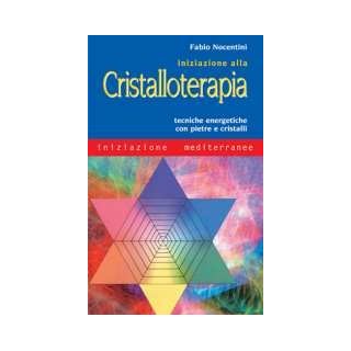 Iniziazione alla Cristalloterapia