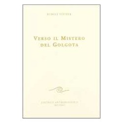 Verso il Mistero del Golgota