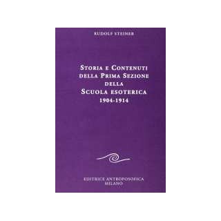 Storia e Contenuti della Prima Sezione della Scuola Esoterica 1904-1914