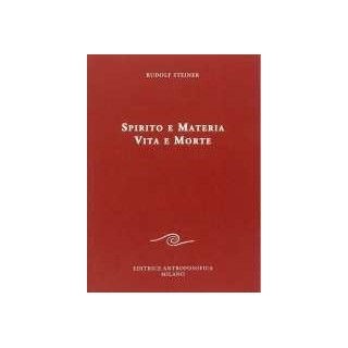 Spirito e materia - Vita e morte