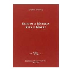Spirito e materia - Vita e morte