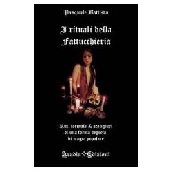 I rituali della fattucchiera