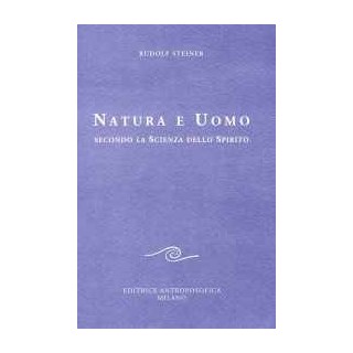 Natura e uomo secondo la scienza dello spirito