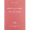 Morte sulla Terra e vita nel cosmo