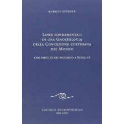 Linee fondamentali di una gnoseologia della concezione goethiana del mondo