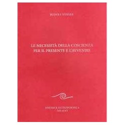Le necessita della coscienza per il presente e l'avvenire