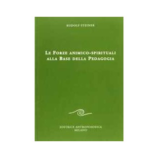 Le forze animico-spirituali alla base della Pedagogia