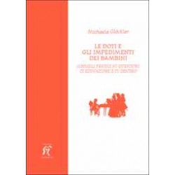 Le doti e gli impedimenti dei nostri bambini