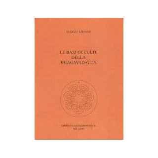 Le Basi occulte della Bhagavad - Gita