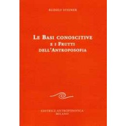 Le Basi conoscitive e i frutti dell'Antroposofia