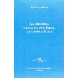 La Ricerca della nuova Iside, la divina Sofia