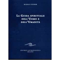 La Guida spirituale dell' uomo e dell' umanità