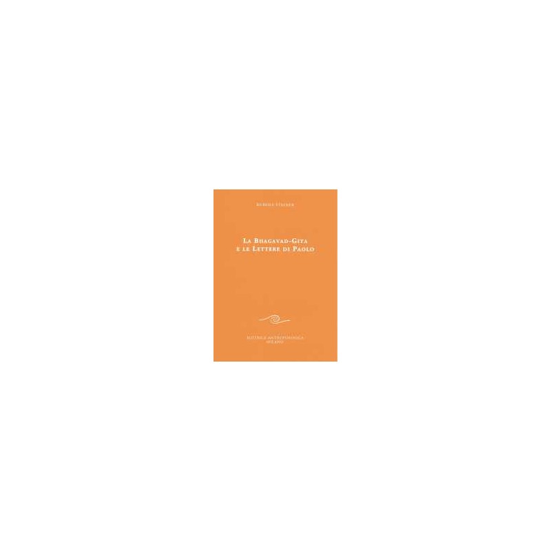 La Bhagavad-Gita e le lettere di Paolo
