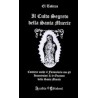 Il Culto Segreto della Santa Muerte