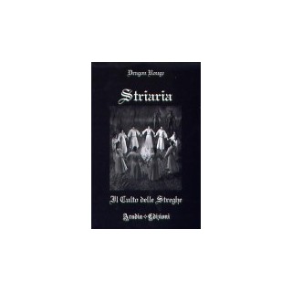 Striaria. Il culto delle streghe