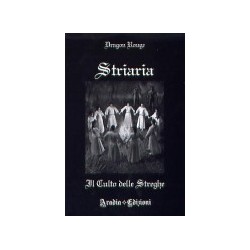 Striaria. Il culto delle streghe