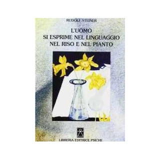 L'uomo si esprime nel linguaggio, nel riso e nel pianto