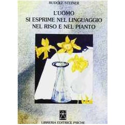 L'uomo si esprime nel linguaggio, nel riso e nel pianto
