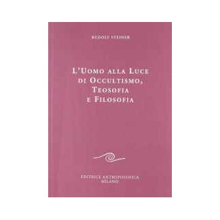 L'Uomo alla luce di Occultismo, Teosofia e Filosofia