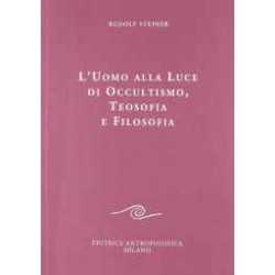 L'Uomo alla luce di Occultismo, Teosofia e Filosofia