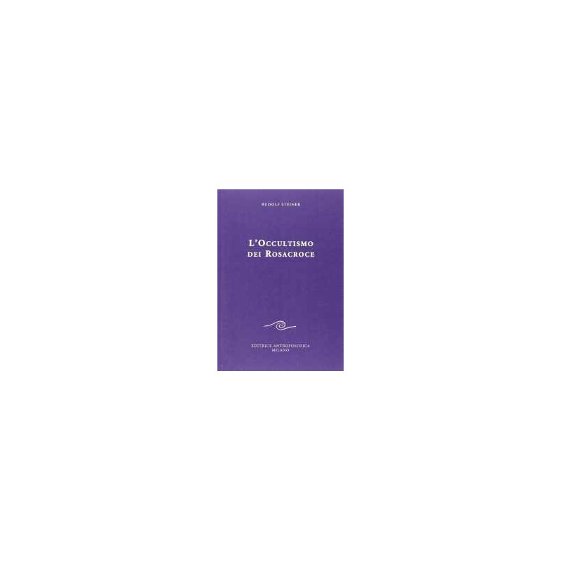 L'Occultismo dei Rosacroce