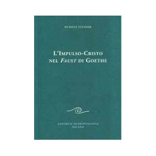 L'Impulso-Cristo nel Faust di Goethe