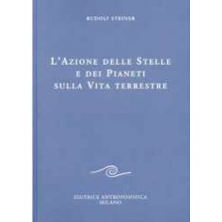 L'azione delle stelle e dei pianeti sulla vita terrestre