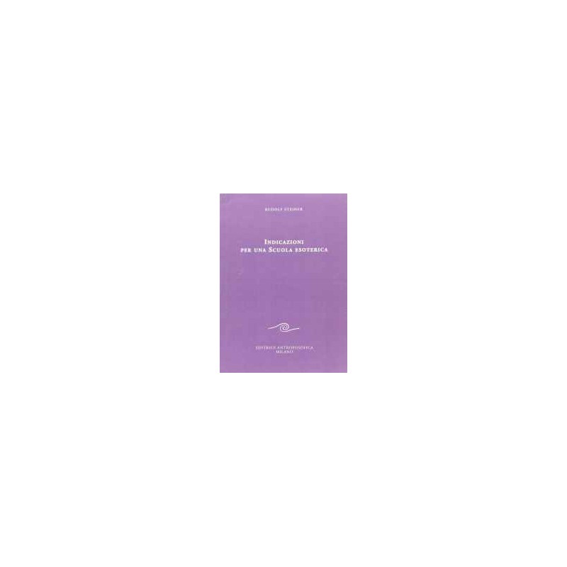 Indicazioni per una scuola esoterica (1903-1913)