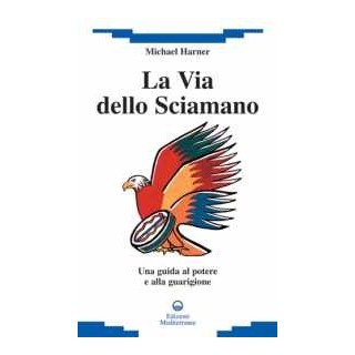 La Via dello Sciamano