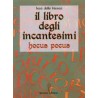 Il Libro degli incantesimi. Hocus Pocus