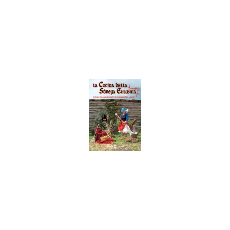 La cucina della Strega Eulusina
