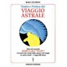 Teoria e pratica del Viaggio Astrale