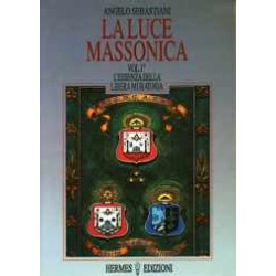 La Luce massonica 1° vol.