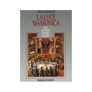 La Luce massonica 6° vol.