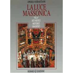 La Luce massonica 6° vol.
