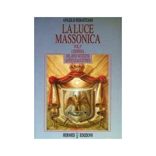 La Luce massonica 3° vol.