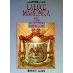 La Luce massonica 3° vol.