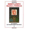 Tecniche di dominazione magica e verbale