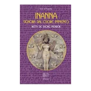 Inanna, Signora dal cuore immenso