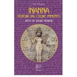 Inanna, Signora dal cuore immenso