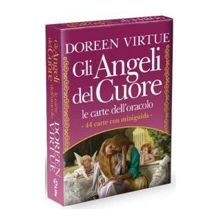 Gli Angeli del Cuore. Le carte dell'oracolo