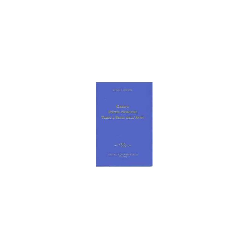 Credo - Poesie cosmiche - Tempi e feste dell'anno