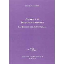 Cristo e il mondo spirituale - La ricerca del Santo Graal