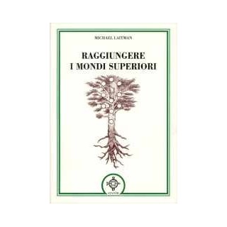 Raggiungere i mondi superiori