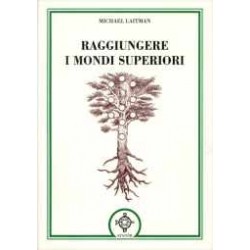 Raggiungere i mondi superiori