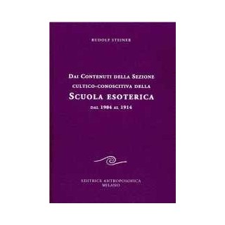 Dai contenuti della Sezione cultico-conoscitiva della Scuola Esoterica