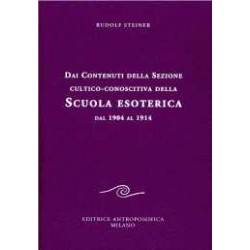 Dai contenuti della Sezione cultico-conoscitiva della Scuola Esoterica