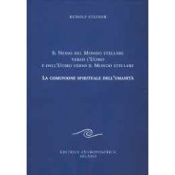 Il nesso del mondo stellare verso l'uomo e dell'uomo verso il mondo stellare - La comunione spirituale dell'Umanità