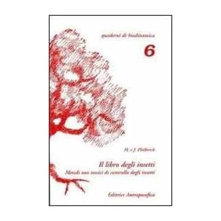 Il Libro degli insetti - Metodi non tossici del controllo degli insetti