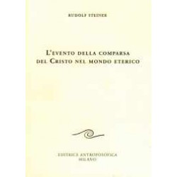 L'Evento della comparsa del Cristo nel mondo eterico